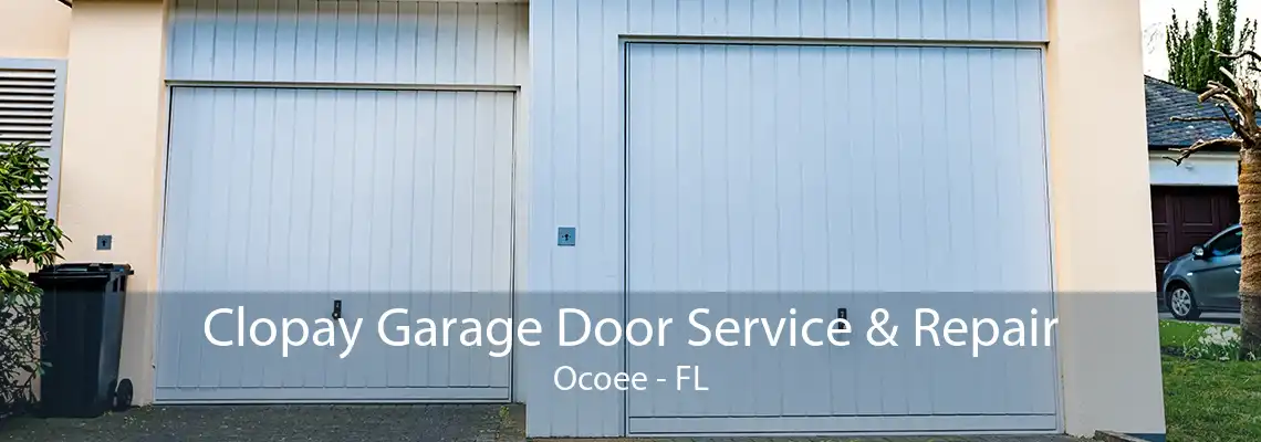 Clopay Garage Door Service & Repair Ocoee - FL