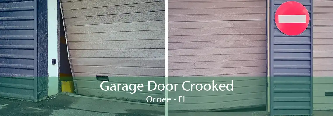 Garage Door Crooked Ocoee - FL