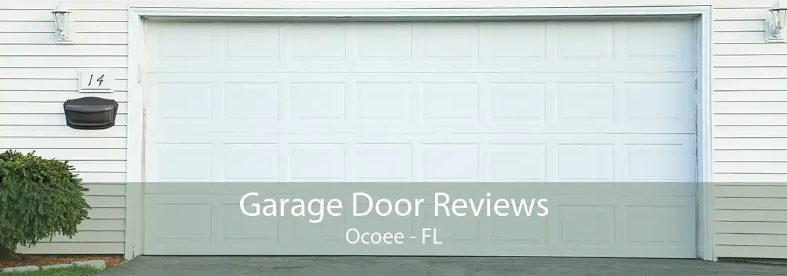 Garage Door Reviews Ocoee - FL