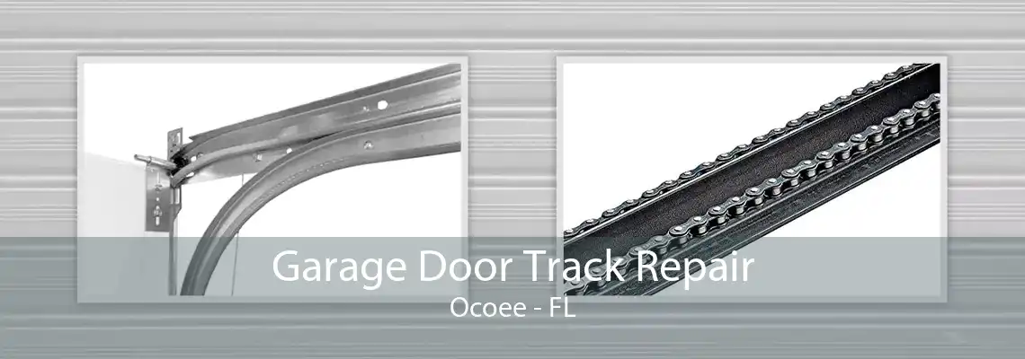 Garage Door Track Repair Ocoee - FL