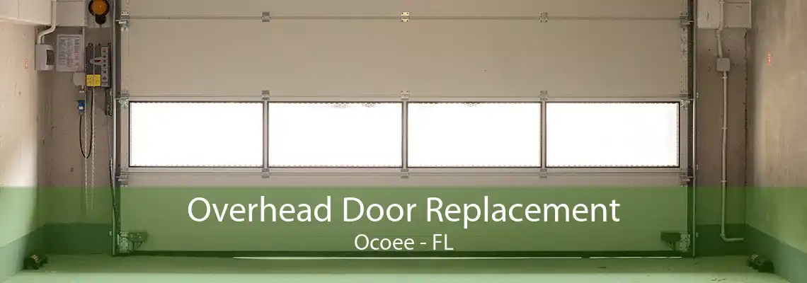 Overhead Door Replacement Ocoee - FL