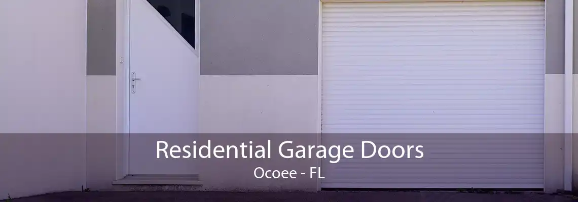 Residential Garage Doors Ocoee - FL